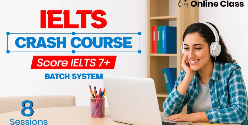 IELTS Crash Program 2 Weeks Batch