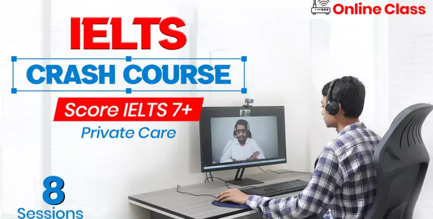 IELTS Crash Program 2 Weeks Private Care