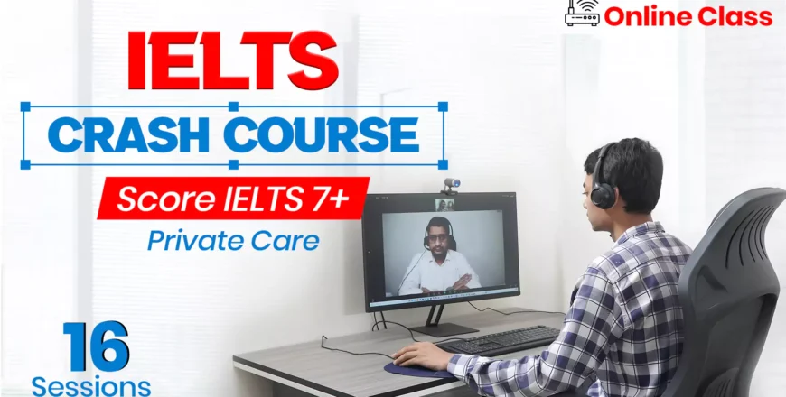 IELTS Crash Program 4 Weeks Private Care