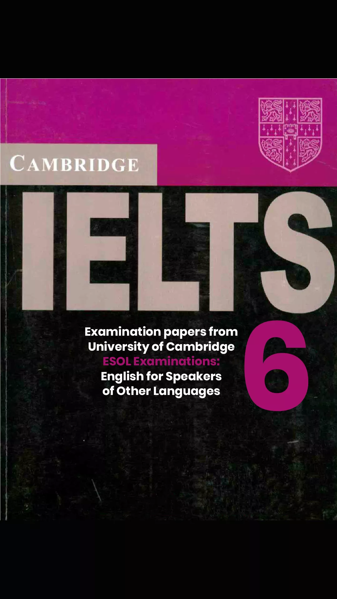 Cambridge IELTS 6 book with listening reading writing practice tests