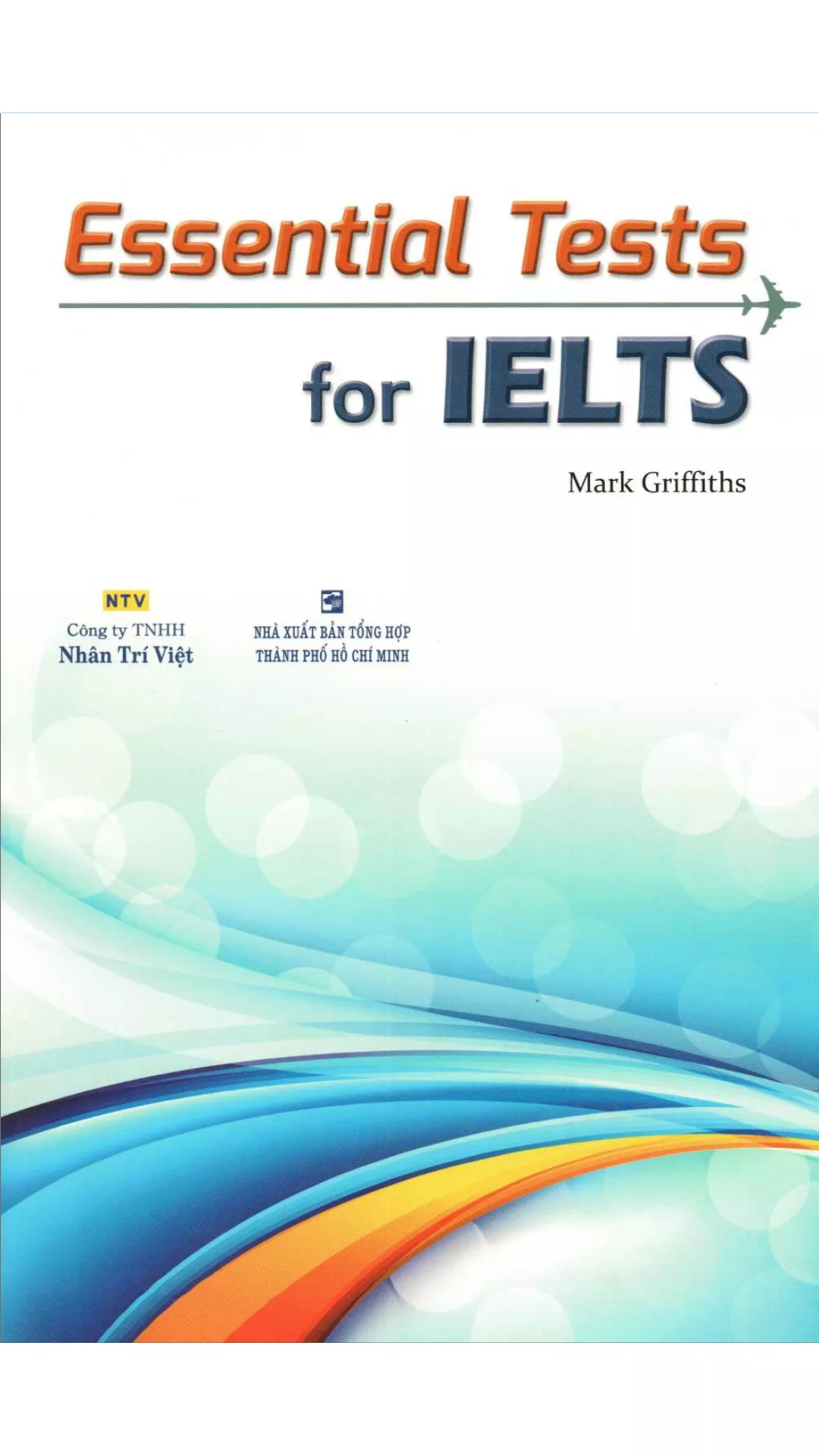 Cover of Essential Tests for IELTS, a comprehensive collection of practice tests for all sections of the IELTS exam.