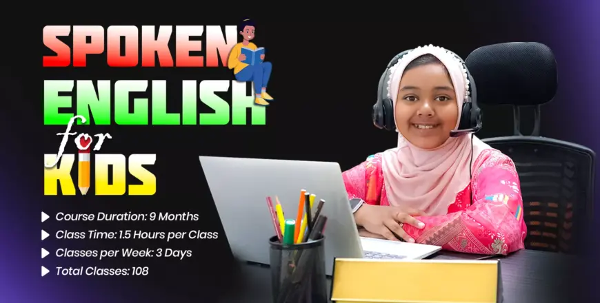 "Spoken English for Kids: Fun and Easy Learning"